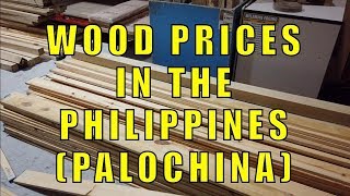 Wood Prices In The Philippines Palochina [upl. by Sackman267]