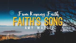 Faith’s Song From Keeping Faith  Amy Wadge Lyrics Video [upl. by Hannibal]