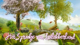 De Mooiste Sprookjes  Het Sprookje van Luilekkerland [upl. by Narcissus298]