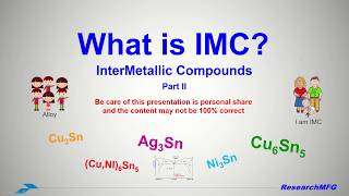 What is IMC Intermetallic Compounds part II The different between IMC alloy eutectic [upl. by Moshe]