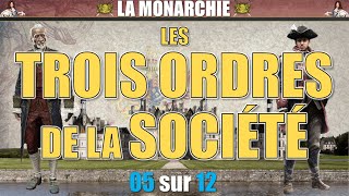 Monarchie  05 Les 3 ordres de la société [upl. by Eehc]