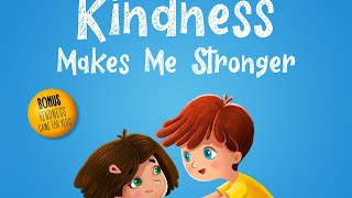 Kindness Makes Me Stronger  Read Aloud by Reading Pioneers Academy [upl. by Simson]