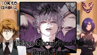 Past Tokyo Ghoul React To Kaneki Ken  Gacha React  Part 1 [upl. by Lette]