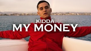 KIDDA  MY MONEY [upl. by Walke]