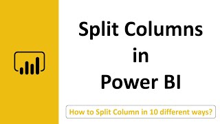 Power BI Split Columns  10 Different ways to Split Columns [upl. by Gile75]