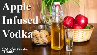 DIY Apple Infused Vodka [upl. by Htenek685]