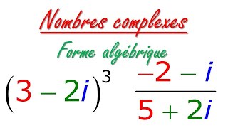 la forme algébrique des nombres complexes [upl. by Papke4]