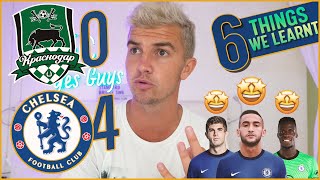 6 Things We Learnt KRASNODAR 04 CHELSEA [upl. by Nnaitak311]