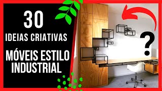 30 Ideias de Moveis Estilo Industrial Marcenaria Criativa [upl. by Anuaf]