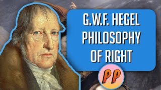 G W F Hegel  Philosophy of Right  Political Philosophy [upl. by Andaira]