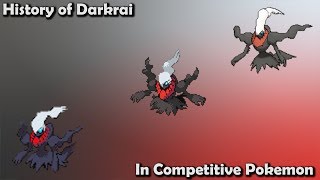 How GOOD was Darkrai ACTUALLY  History of Darkrai in Competitive Pokemon Gens 47 [upl. by Bee]