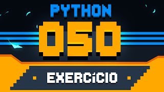 Exercício Python 050  Soma dos pares [upl. by Yrrad]