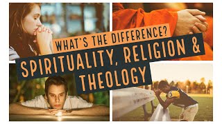 What is the Difference between Spirituality Religion and Theology [upl. by Concoff]