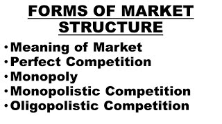 🛑Forms of Market Structure  Perfect Competition Monopoly Monopolistic and Oligopolistic Market [upl. by Osborne]