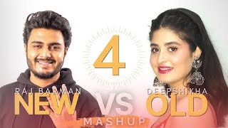 New vs OLD 4 Bollywood Songs Mashup  Raj Barman feat Deepshikha  Latest songs 2021 [upl. by Samaj]