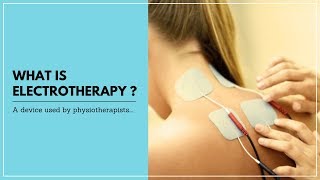 What is Electrotherapy [upl. by Ja]