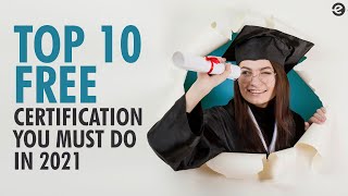 Top 10 Free Certification Courses You Must Do In 2021  Eduonix [upl. by Tedi]