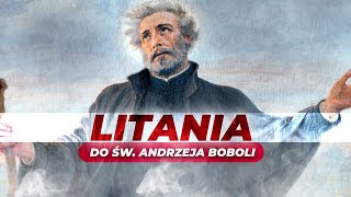 Litania do św Andrzeja Boboli [upl. by Eelitan]