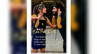 Care Nahi Karda Whatsapp Status  Teri Har Baat Ko Mai Serious Leti Hu StatusInstagram Story Status [upl. by Eidoc85]