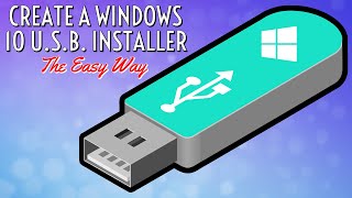 Create A Windows 10 USB InstallerThe Easy Way [upl. by Elazaro607]