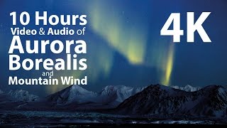 4K UHD 10 hours  Mountains amp Aurora BorealisMountain Wind window  relaxation meditation nature [upl. by Eibloc]