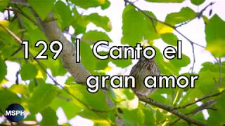 HA62  Himno 129  Canto el gran amor [upl. by Quartas]