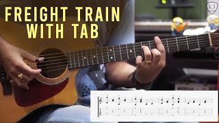 Freight Train  Fingerstyle Guitar Lesson  with Tab [upl. by Tterab673]