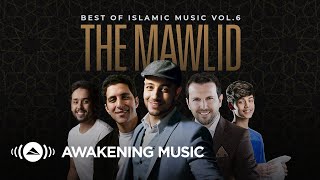 Awakening Music  The Mawlid Best of Islamic Music Vol6  2 hours of songs about Prophet Muhammad [upl. by Anel]