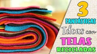 3 Ideas con Retazos de Tela RetoReciclajeCreativo [upl. by Emaj]