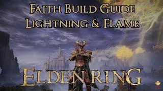 Elden Ring  Faith Build Guide  Lightning amp Flame [upl. by Asena]