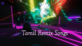 Top 10 Tamil Remix Songs  Tamil DJ Hits [upl. by Akimrehs]