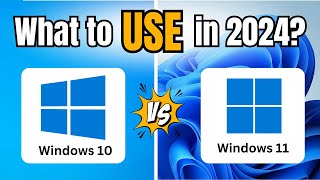 Windows 10 or 11 What to USE in 2024 [upl. by Beckerman]