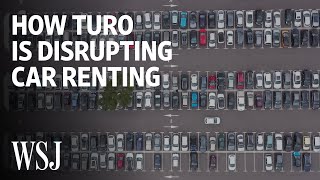 Why Turo the Airbnb for Cars Is Angering Rental Companies  WSJ [upl. by Inohs63]