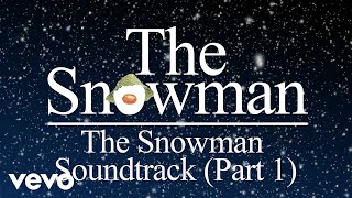 Howard Blake  The Snowman Soundtrack Part 1 [upl. by Mehetabel600]