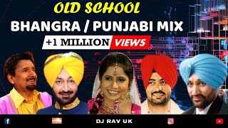 PUNJABI BHANGRA OLD SCHOOL MIX  PUNJABI OLD SONGS  PUNJABI RETRO SONGS  PUNJABI OLD MASHUP [upl. by Aneehsirk]