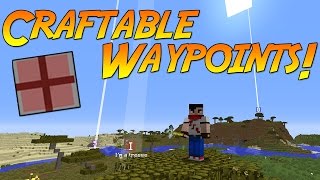 Craftable Waypoints  Minecraft Mod Showcase [upl. by Teews]