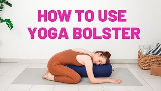 12 RELAXING YOGA POSES WITH YOGA BOLSTER  How to use yoga props [upl. by Nolyat186]