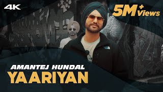 YAARIYAN  Amantej Hundal  Official Video  MainstreamAlbum  Latest Punjabi Songs 2020 [upl. by Nreval]