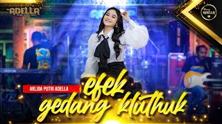 EFEK GEDANG KLUTUK  Arlida Putri Adella  OM ADELLA [upl. by Brandwein]