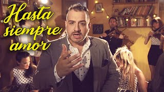 Orquesta Romantica Milonguera  Hasta Siempre Amor [upl. by Johiah]