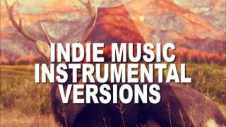 The Best Indie music instrumental Version  Very popular Indie Music Mix [upl. by Aikem]