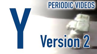 Yttrium version 2  Periodic Table Videos [upl. by Stanwin]