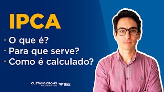 IPCA O que é Para que serve Como é calculado [upl. by Eelloh340]