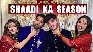 SHAADI KA SEASON  COMEDY VIDEO [upl. by Apostles]