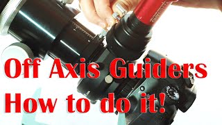 How to setup an Off Axis Guider OAG [upl. by Lenneuq]