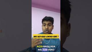 Uric Acid Control Kaise Kare At Home  2025 Uric Acid [upl. by Ordnael]