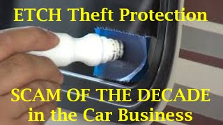 CAR SCAM OF THE DECADE  Auto Dealerships Window Etch Vehicle Theft  13 Car Buying Mistakes [upl. by Su]