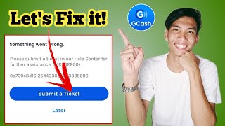 How to Fix Something Went Wrong Please Submit a Ticket in Gcash [upl. by Olemrac140]