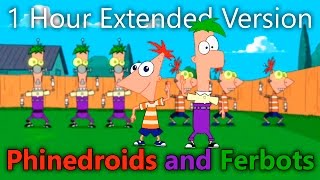 Phineas and Ferb  Phinedroids and Ferbots 1 Hour Extended Version [upl. by Ecire]