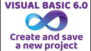 Visual Basic 60  Create and Save a New Project [upl. by Lednor970]